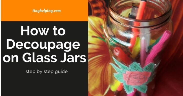 how-to-decoupage-on-glass-jars